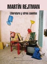 LITERATURA Y OTROS CUENTOS - REJTMAN MARTÍN