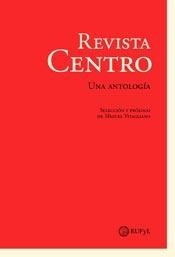 REVISTA CENTRO UNA ANTOLOGIA - JITRIK N VIÑAS D URO