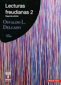 LECTURAS FREUDIANAS 2 - DELGADO OSVALDO