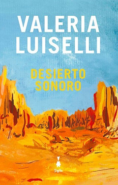 DESIERTO SONORO - LUISELLI VALERIA