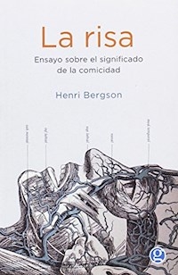 RISA LA ENSAYO SOBRE EL SIGNIFICADO DE COMICIDAD - BERGSON HENRI