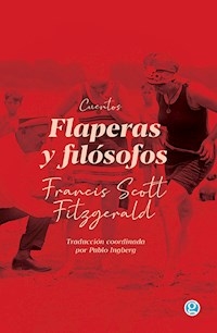 FLAPERAS Y FILOSOFOS CUENTOS - FITZGERALD FRANCIS SCOTT