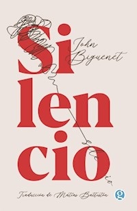 SILENCIO - BIGUENET JOHN