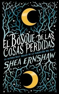 BOSQUE DE LAS COSAS PERDIDAS - ERNSHAW SHEA