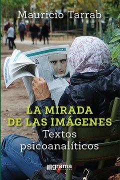 MIRADA DE LAS IMÁGENES TEXTOS PSICOANALÍTICOS - TARRAB MAURICIO