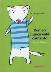 ROMEO NUNCA ESTA CONTENTO - OHMORI HIROKO