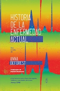 HISTORIA DE LA ENFERMEDAD ACTUAL - ANNA DEFOREST