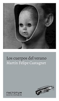 CUERPOS DEL VERANO LOS 3RA EDICION - CASTAGNET MARTIN FELIPE