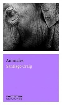 ANIMALES - CRAIG SANTIAGO