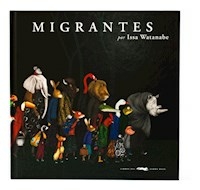 MIGRANTES TAPA DURA - WATANABE ISSA