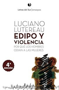 EDIPO Y VIOLENCIA - LUCIANO LUTEREAU
