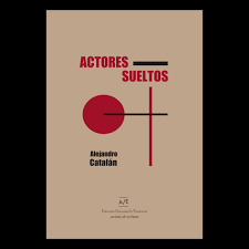 ACTORES SUELTOS - CATALAN ALEJANDRO