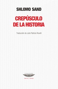 CREPUSCULO DE LA HISTORIA - SAND SHLOMO