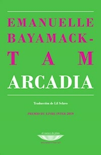 ARCADIA - BAYAMACK TAM EMANUELLE