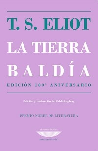 LA TIERRA BALDIA - ELIOT T. S.