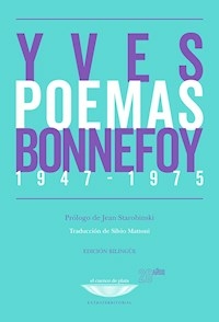 POEMAS 1947 1975 EDICION BILINGUE - YVES BONNEFOY