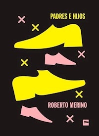 PADRES E HIJOS - MERINO ROBERTO