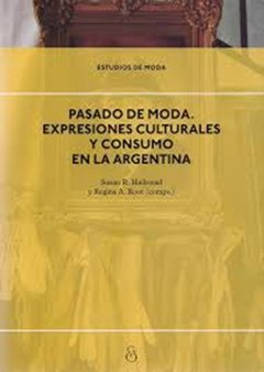 PASADO DE MODA EXPRESIONES CULTURALES Y CONSUMO - HALLSTEAD S ROOT R