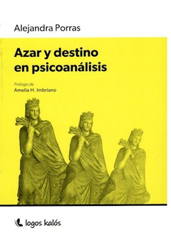 AZAR Y DESTINO EN PSICOANÁLISIS - PORRAS ALEJANDRA