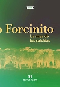 MISA DE LOS SUICIDAS - FORCINITO PABLO