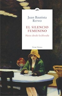 EL SILENCIO FEMENINO - JUAN BAUTISTA RITVO