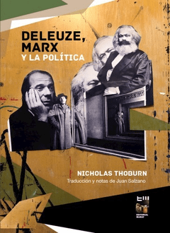 DELEUZE, MARX Y LA POLITICA - THOBURN NICHOLAS