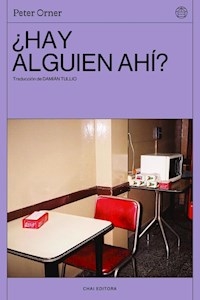 HAY ALGUIEN AHI ? - ORNER PETER