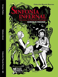 SINFONIA INFERNAL ESCRITOS DE HERIBERTO DOMINGUEZ - MEDINA ENRIQUE