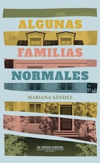 ALGUNAS FAMILIAS NORMALES - SANDEZ MARIANA