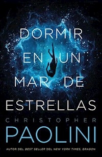 DORMIR EN UN MAR DE ESTRELLAS - PAOLINI CHRISTOPHER