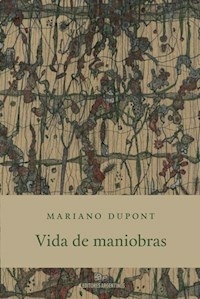 VIDA DE MANIOBRAS - MARIANO DUPONT