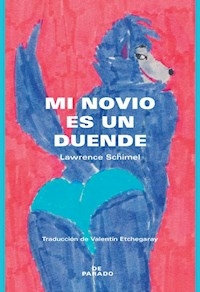 MI NOVIO ES UN DUENDE - LAWRENCE SCHIMEL