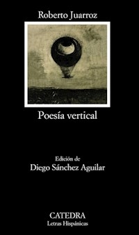 POESIA VERTICAL EDICION NACIONAL - JUARROZ ROBERTO