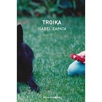 TROIKA - ISABEL ZAPATA