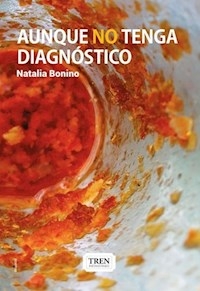 AUNQUE NO TENGA DIAGNOSTICO - NATALIA BONINO