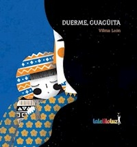 DUERME GUAGUITA - LEON VILMA