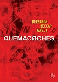 QUEMACOCHES - BECCAR VARELA BERNARDO