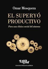 EL SUPERYO PRODUCTIVO - MOSQUERA OMAR