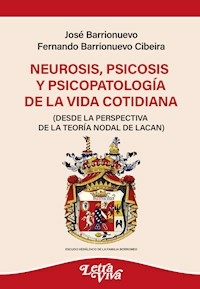 NEUROSIS PSICOSIS Y PSICOPATOLOGIA DE LA VIDA COTI - BARRIONUEVO JOSE