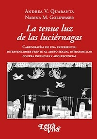 LA TENUE LUZ DE LAS LUCIERNAGAS - QUARANTA ANDREA GOLDWASER N