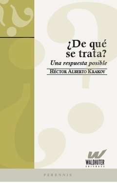 DE QUE SE TRATA UNA RESPUESTA POSIBLE - KRAKOV HECTOR A