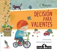 DECISION PARA VALIENTES ED 2018 ILUSTRAD LOPEZ CAS - MEBYLET E