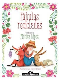 FABULAS RECICLADAS - LOPEZ MONICA