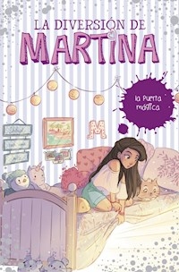 PUERTA MAGICA LA DIVERSION DE MARTINA - DANTIOCHIA MARTINA