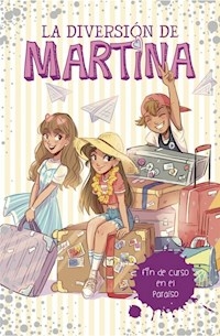 FIN DE CURSO EN EL PARAISO MARTINA 4 - D ANTIOCHIA MARTINA