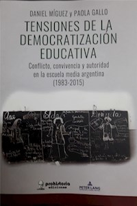 TENSIONES DE LA DEMOCRATIZACION EDUCATIVA - MIGUEZ D GALLO P