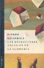 ESTRUCTURAS SOCIALES DE LA ECONOMIA LAS - BOURDIEU PIERRE