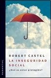 INSEGURIDAD SOCIAL LA - CASTEL ROBERT