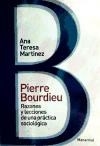 PIERRE BOURDIEU RAZONES Y LECCIONES DE UNA PRACTIC - MARTINEZ ANA