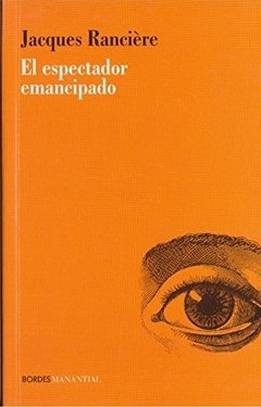 ESPECTADOR EMANCIPADO EL ED 2010 - RANCIERE JACQUES